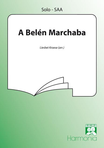 A Belen marchaba
